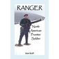 Ranger: North American Frontier Soldier - Paperback