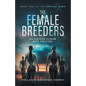 The Female Breeders - Paperback