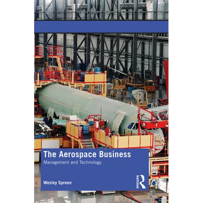 The Aerospace Business: Management and Technology - Paperback