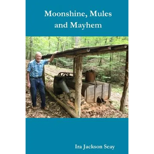 Moonshine, Mules and Mayhem - Paperback
