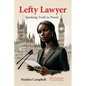 Lefty Lawyer: Speaking Truth to Power - Paperback
