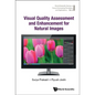 Visual Quality Assessment and Enhancement for Natural Images - Hardcover