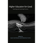 Higher Education for Good: Teaching and Learning Futures - Hardcover