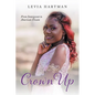 Crown Up: From Immigrant to American Dream - Paperback
