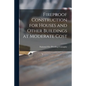 Fireproof Construction for Houses and Other Buildings at Moderate Cost - Paperback