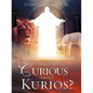 Are You Curious About Kurios? - Paperback