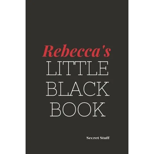 Rebecca's Little Black Book: Rebecca's Little Black Book - Paperback