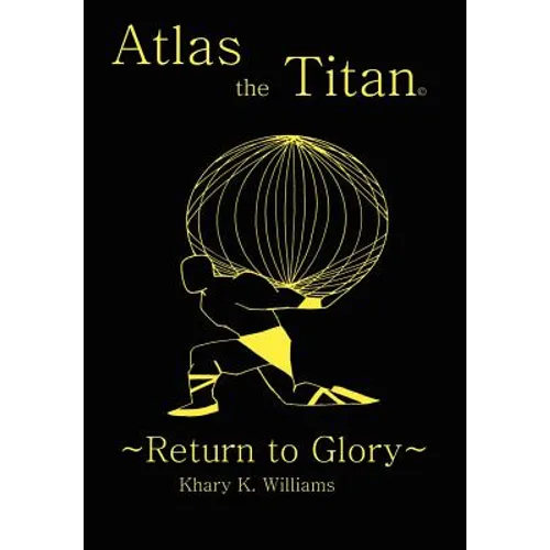 Atlas the Titan: Return to Glory - Hardcover