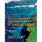 Introduction to the Physical and Biological Oceanography of Shelf Seas - Paperback