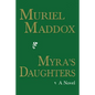 Myra's Daughters, A Novel - Paperback