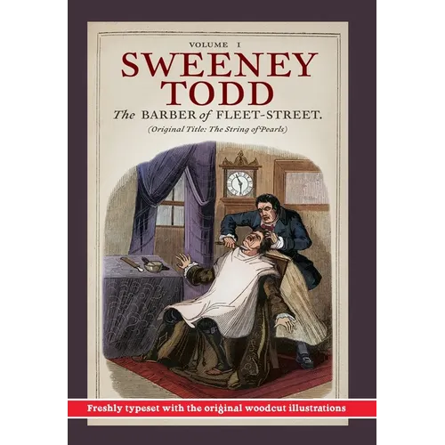 Sweeney Todd, The Barber of Fleet-Street; Vol. 1: Original title: The String of Pearls - Hardcover