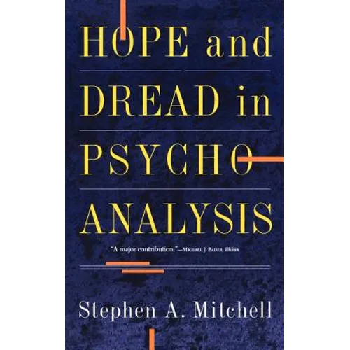 Hope and Dread in Pychoanalysis - Paperback