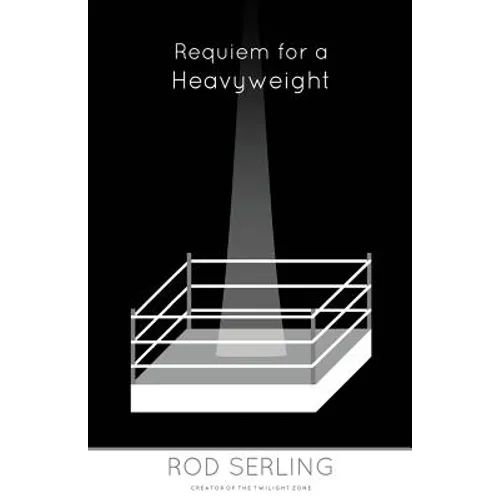 Requiem for a Heavyweight - Paperback