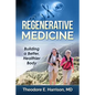 Regenerative Medicine: Building a Better, Healthier Body - Paperback