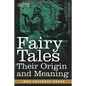 Fairy Tales: Their Origin and Meaning - Paperback