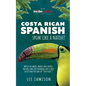 Costa Rican Spanish: Speak like a Native! - Paperback