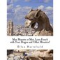 Mon Monstre et Moi: Learn French with Your Dragon and Other Monsters! - Paperback