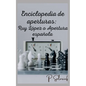 Enciclopedia de aperturas: Ruy López o Apertura española - Paperback