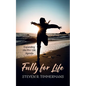 Fully for Life - Paperback