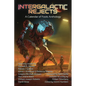 Intergalactic Rejects: A Calendar of Fools Anthology - Paperback