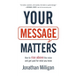 Your Message Matters - Hardcover