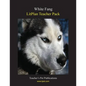 Litplan Teacher Pack: White Fang - Paperback