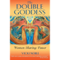 The Double Goddess: Women Sharing Power - Paperback