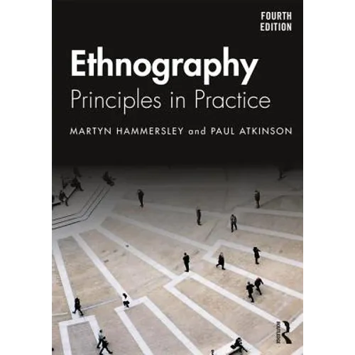 Ethnography: Principles in Practice - Paperback