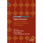 Digital Humanism: A Human-Centric Approach to Digital Technologies - Hardcover