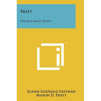 Pratt: The Red Man's Moses - Paperback
