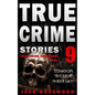 True Crime Stories Volume 9: 12 Shocking True Crime Murder Cases - Paperback