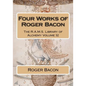 Four Works of Roger Bacon - Paperback