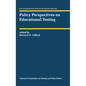 Policy Perspectives on Educational Testing - Hardcover