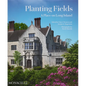 Planting Fields: A Place on Long Island - Hardcover