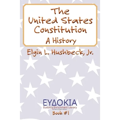 The United States Constitution: A History - Paperback