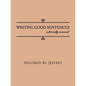 Writing Good Sentences: a friendly manual - Paperback