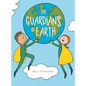 The Guardians of Earth - Hardcover