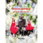 Christina and Rosie: And the Bird that Can't Fly - Hardcover