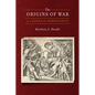 The Origins of War: A Catholic Perspective - Paperback