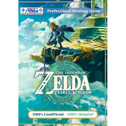 The Legend of Zelda Tears of the Kingdom Strategy Guide Book (Full Color): 100% Unofficial - 100% Helpful Walkthrough - Paperback