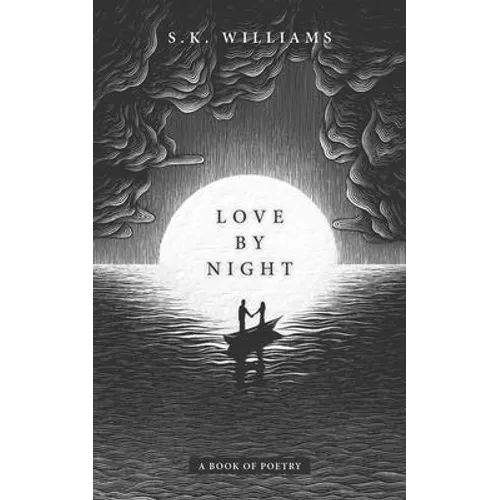 Love by Night: A Book of Poetry - Paperback