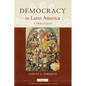 Democracy in Latin America, 1760-1900: Volume 1, Civic Selfhood and Public Life in Mexico and Peru - Paperback