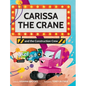 Carissa The Crane and the Construction Crew - Hardcover