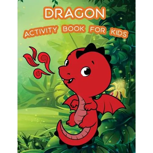 Dragon Activity Book For Kids: : Kids Activities Book with Fun and Challenge in Dragon theme: Coloring, Color by number, word search, Trace lines and - Paperback