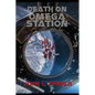 Death on Omega Station - Paperback