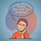 Daddy, Why Are You Drinking? - Paperback