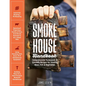 Smokehouse Handbook: Comprehensive Techniques & Specialty Recipes for Smoking Meat, Fish & Vegetables - Hardcover