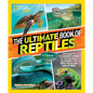 The Ultimate Book of Reptiles: Your Guide to the Secret Lives of These Scaly, Slithery, and Spectacular Creatures! - Hardcover