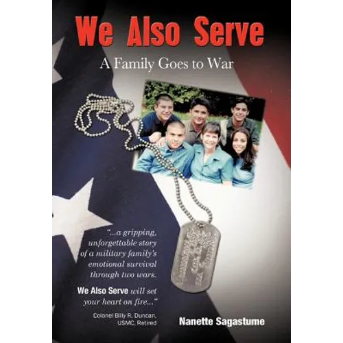 We Also Serve: A Family Goes to War - Hardcover
