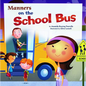 Manners on the School Bus - Paperback